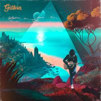 Gitkin - "Nowhere To Go But Everywhere"